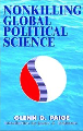 Cover of Nonkilling Global Political Science by Glenn D. Paige